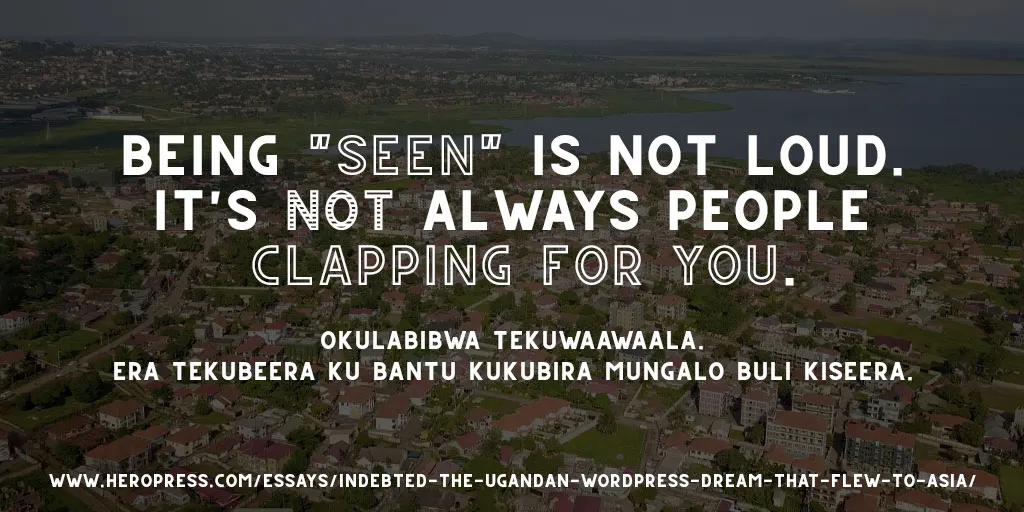 HeroPress: Indebted: The Ugandan WordPress Dream that Flew to Asia – Ebbanja: Ekirooto kya Uganda ekyagenda e Buyindi